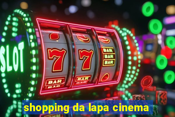 shopping da lapa cinema